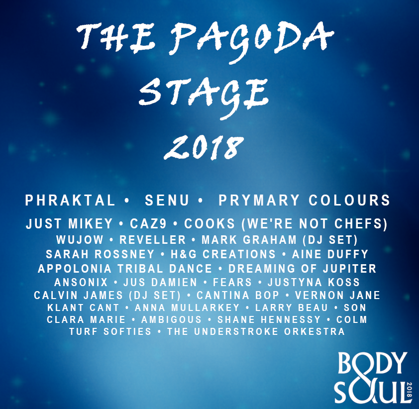 Pagoda Stage - Body & Soul - Things To Do In Dublin - june